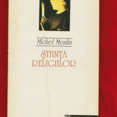 Michel Meslin „Stiinta religiilor”, Editura Humanitas, 1993