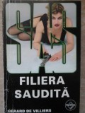 Filiera Saudita - Gerard de Villiers, SAS, Editura Tinerama, Carte Politista, 2005, Romana, Paperback