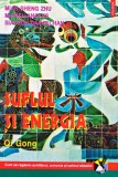 Suflul și energia: Qi Gong - 2001 - Mian Sheng Zhu (D453)