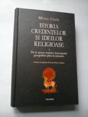 ISTORIA CREDINTELOR SI IDEILOR RELIGIOASE (volumul 4) - MIRCEA ELIADE foto