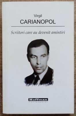 Scriitori care au devenit amintiri - Virgil Carianopol foto