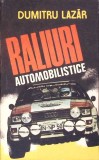 Carti Raliuri Automobilistice Dumitru Lazar, Romana, Editura Sport-Turism, 1983, 250 Pagini, Stare Buna, Paperback