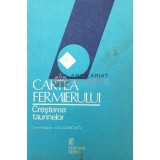 Cartea fermierului. Cresterea taurinelor - 1983 - Gh. Georgescu (coord.) ($Q40)