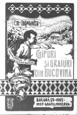 Em. Grigorovița, CHIPURI ȘI GRAIURI DIN BUCOVINA, București, 1905 foto