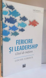 FERICIRE SI LEADERSHIP, GHID DE INITIERE de LOUISE LEROUX, 2016