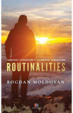 Routinalities - Bogdan Moldovan, 2019