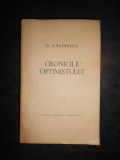 GEORGE CALINESCU - CRONICILE OPTIMISTULUI (1964)