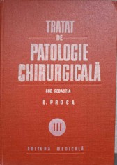 TRATAT DE PATOLOGIE CHIRURGICALA VOL.III ORTOPEDIA-SUB REDACTIA E. PROCA-260114 foto