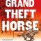 Grand Theft Horse