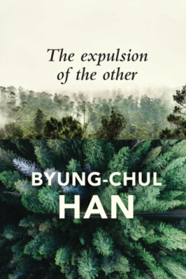 The Expulsion of the Other: Society, Perception and Communication Today foto
