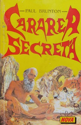 Cararea Secreta - Paul Brunton , A1194 foto
