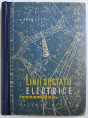 LINII SI STATII ELECTRICE - INDREPTAR de N. BADULESCU , 1962 foto