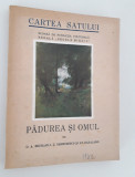 Carte veche Seria cartea satului Padurea si omul