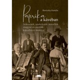Paprika a k&aacute;v&eacute;ban - Szkeccsek, anekdot&aacute;k, novell&aacute;k magyar &eacute;s osztr&aacute;k k&aacute;v&eacute;h&aacute;zi &iacute;r&oacute;kt&oacute;l - Reviczky Katalin