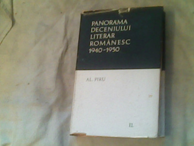 Panorama deceniului literar romanesc 1940-1950-Al.Piru foto