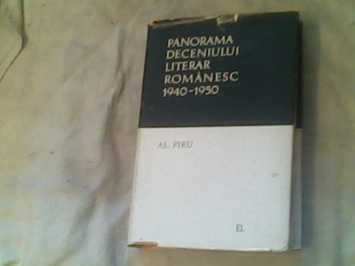 Panorama deceniului literar romanesc 1940-1950-Al.Piru