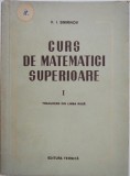 Curs de matematici superioare, vol. I - V. I. Smirnov