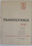 TRANSILVANIA ,REVISTA POLITICA SOCIAL - CULTURALA SI LITERARA , NR. 10/ 1981