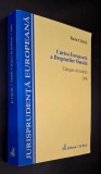 Radu Chirita - Conventia Europeana a Drepturilor Omului. Culegere de hotarari 2006, Editura Beck 2007, CA NOUA!!!