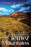 The Jemez Mountains: A Cultural and Natural History