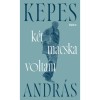 K&eacute;t macska voltam - Kepes Andr&aacute;s
