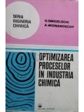 O. Smigelschi - Optimizarea proceselor &icirc;n industria chimică (editia 1978)