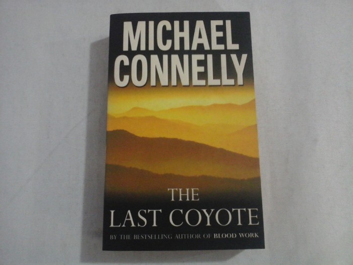 THE LAST COYOTE - Michael CONNELLY