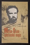 MIRCEA ELIADE - spectacolul magic - Maria Voda Capusan ** CU AUTOGRAF!!! **