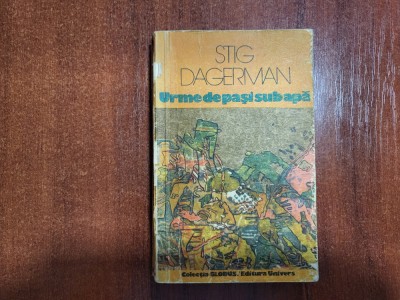 Urme de pasi sub apa de Stig Dagerman foto