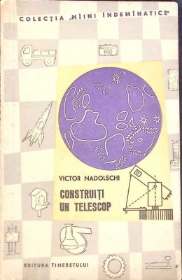 CONSTRUITI UN TELESCOP-VICTOR NADOLSCHI-272610 foto