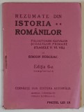 REZUMATE DIN ISTORIA ROMANILOR , FOLOSITOARE ELEVILOR SCOALELOR PRIMARE , CLASELE V , VI , VII de SIMION RUSCEAC , 1928