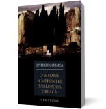 O istorie a nefiinţei &icirc;n filozofia greacă - Andrei Cornea - Editura Humanitas