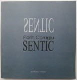 Sentic - Florin Caragiu - Roman