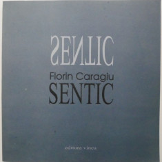 Sentic – Florin Caragiu