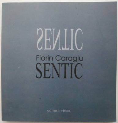 Sentic &amp;ndash; Florin Caragiu foto
