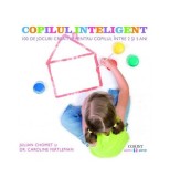 Copilul inteligent - Paperback brosat - Caroline Fertleman, Julian Chomet - Corint