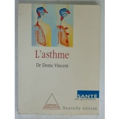 L &#039;ASTHME par Dr. DENIS VINCENT , 1998