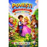 Povesti cu sfaturi de urmat si planse de colorat