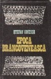 Epoca Brancoveneasca. Dimensiuni politice. Finalitate culturala
