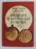 EMINESCU IN DOCUMENTE DE METAL de MARIA DOGARU si IOAN DOGARU , 1991 , DEDICATIE *