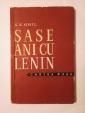 S. K. Ghil - Șase ani cu Lenin: șoferul lui Lenin povestește