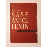 S. K. Ghil - Șase ani cu Lenin: șoferul lui Lenin povestește
