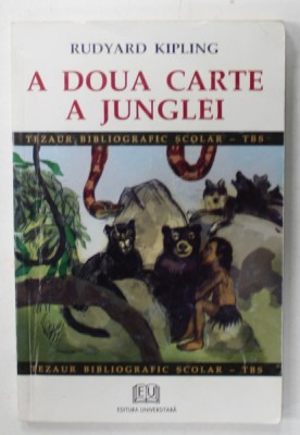 A DOUA CARTE A JUNGLEI de RUDYARD KIPLING , 2007 foto