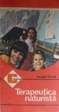 Terapeutica Naturista - Arcadie Percek, Ceres 1987, Medicina Alternativa, Caleidoscop, Romana, Paperback