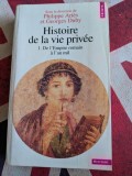 Philippe Ari&egrave;s, Georges Duby (Auteur, Histoire de la vie priv&eacute;e, De l&#039;Empire romain &agrave; l&#039;an mil (primele 2 volume din editia rom&acirc;neasca)