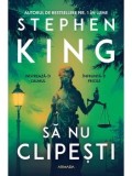 Cumpara ieftin Sa nu clipesti/Stephen King