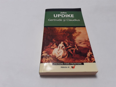 JOHN UPDIKE GERTRUDE SI CLAUDIUS RF21/1 foto