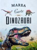 Marea Carte Cu Dinozauri, - Editura Flamingo