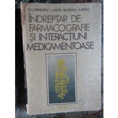 INDREPTAR DE FARMACOGRAFIE SI INTERACTIUNI MEDICAMENTOASE - B. CUPARENCU