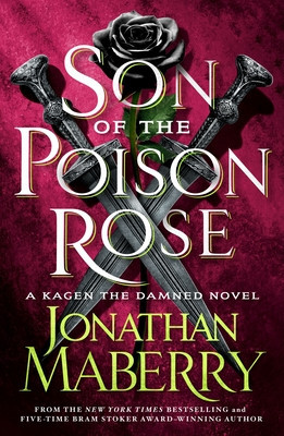 Son of the Poison Rose: A Kagen the Damned Novel foto